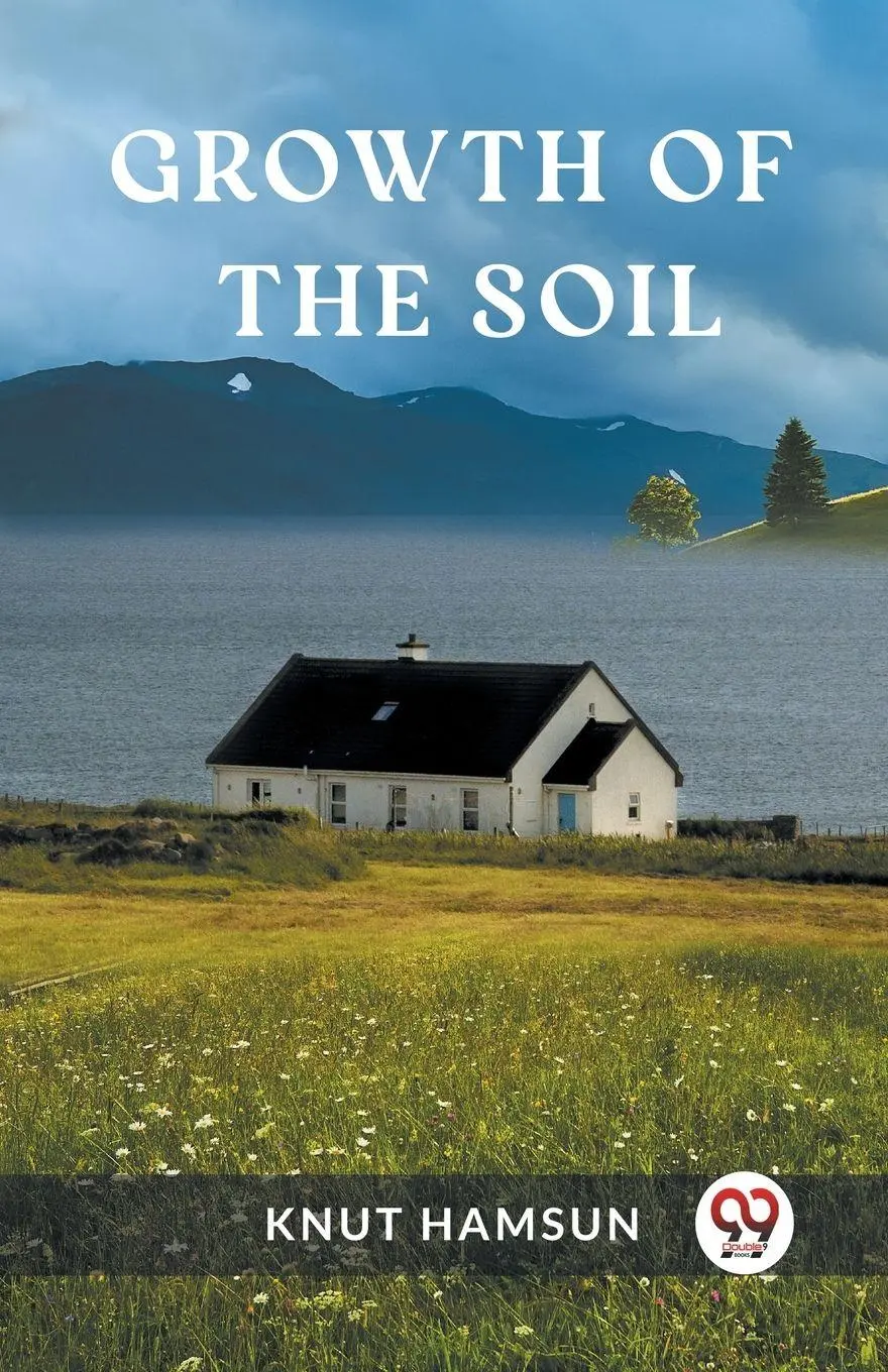 Cover: 9789362209917 | Growth of the Soil | Knut Hamsun | Taschenbuch | Englisch | 2024