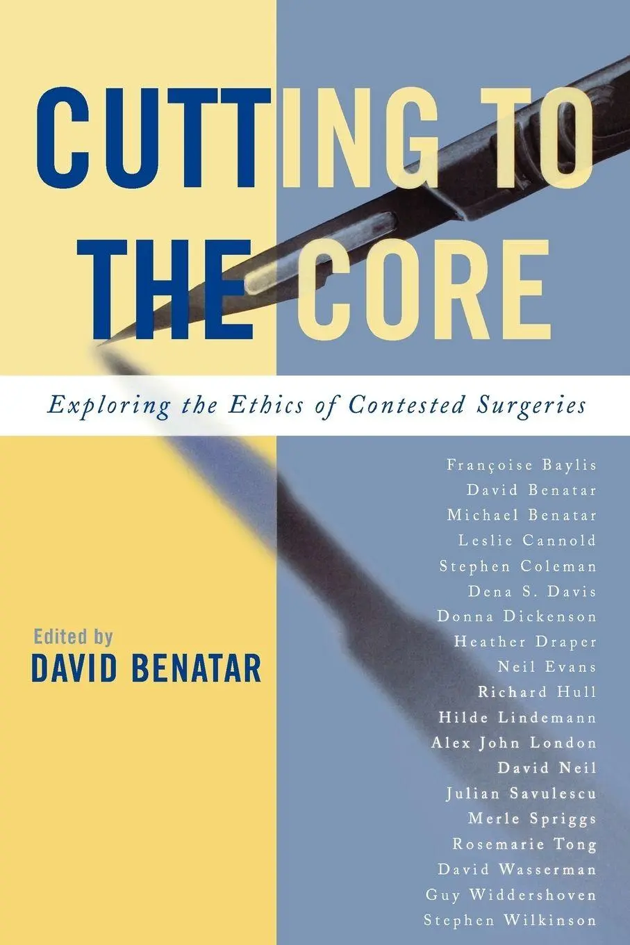 Cover: 9780742550018 | Cutting to the Core | Exploring the Ethics of Contested Surgeries