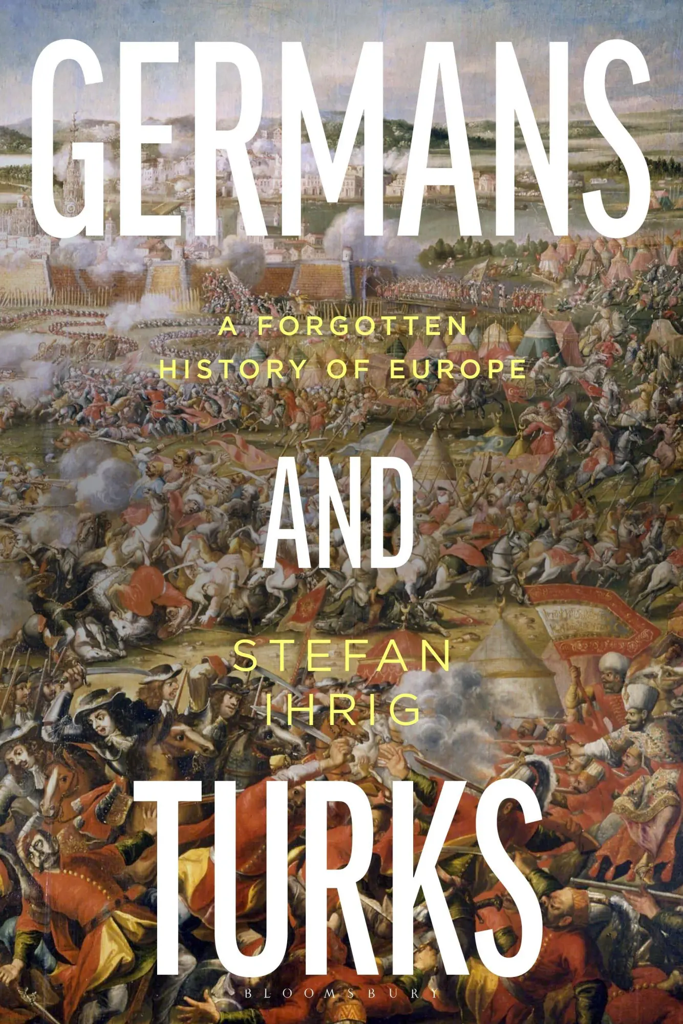 Cover: 9780755660018 | Germans and Turks | A Forgotten History of Europe | Stefan Ihrig