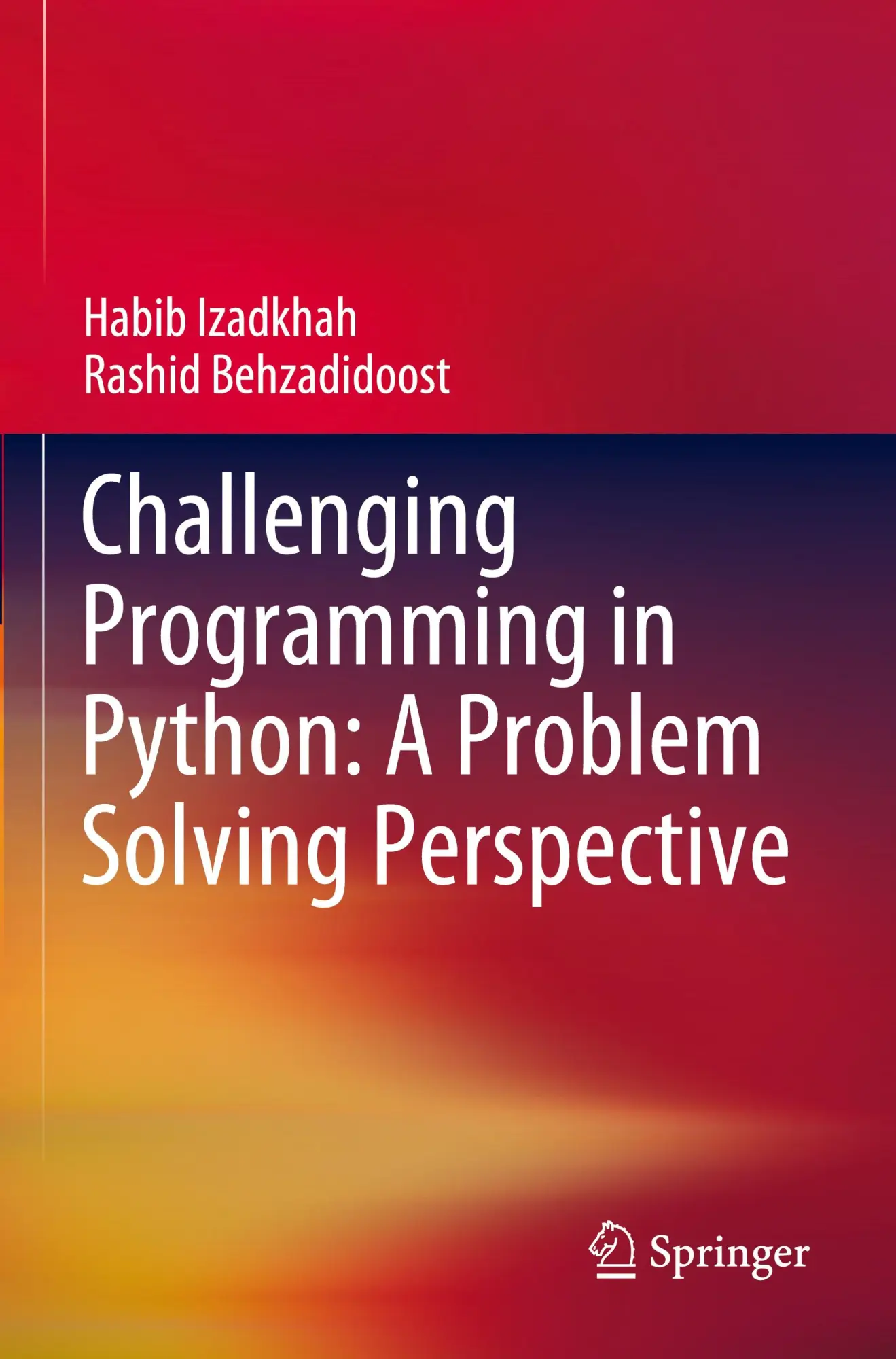 Cover: 9783031400018 | Challenging Programming in Python: A Problem Solving Perspective | xi