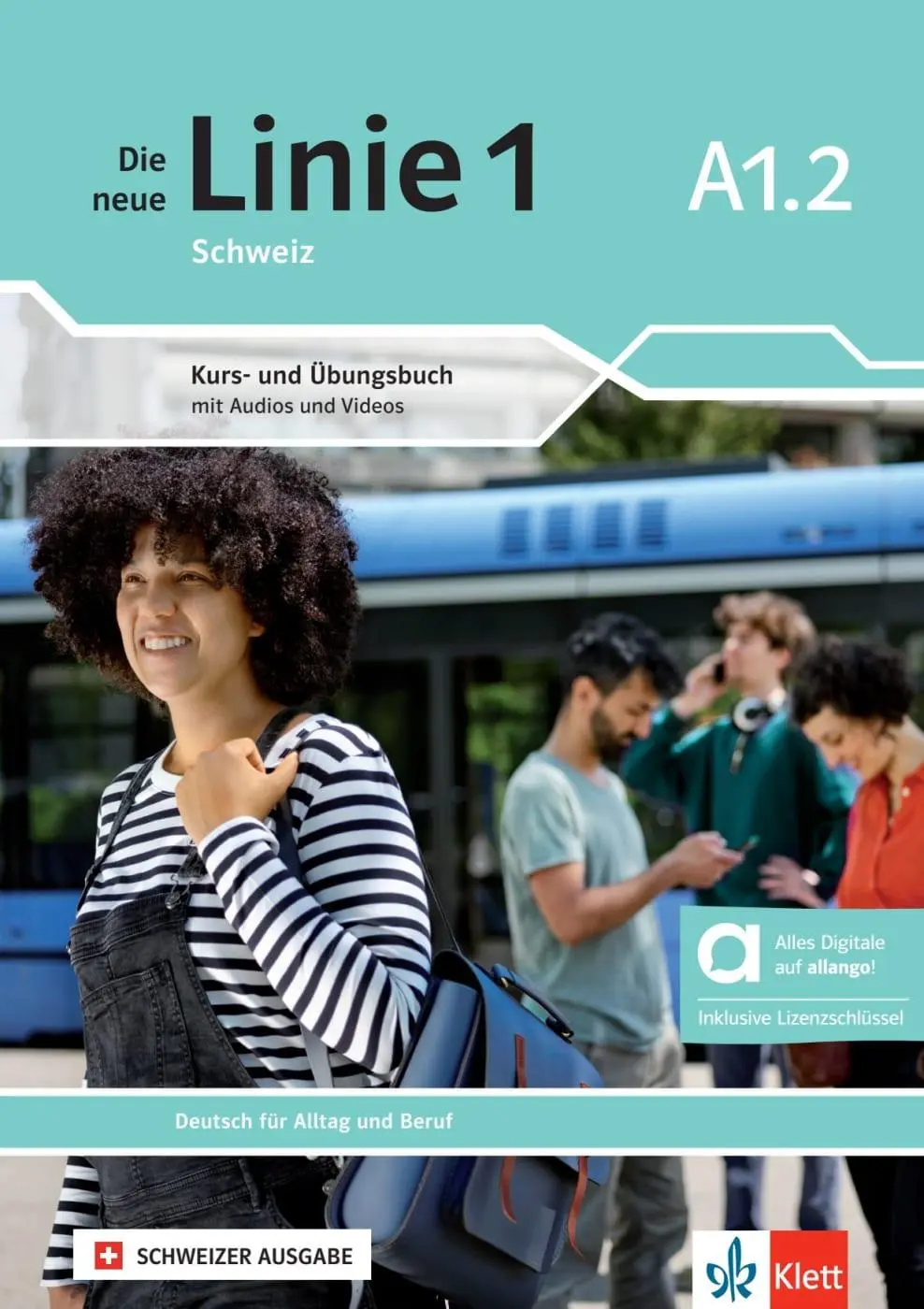 Cover: 9783126780018 | Die neue Linie 1 Schweiz A1.2 - Hybride Ausgabe allango. Kurs- und...