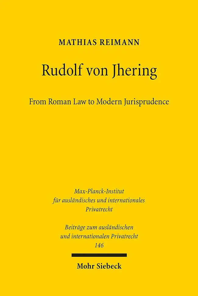 Cover: 9783161640018 | Rudolf von Jhering | From Roman Law to Modern Jurisprudence | Reimann