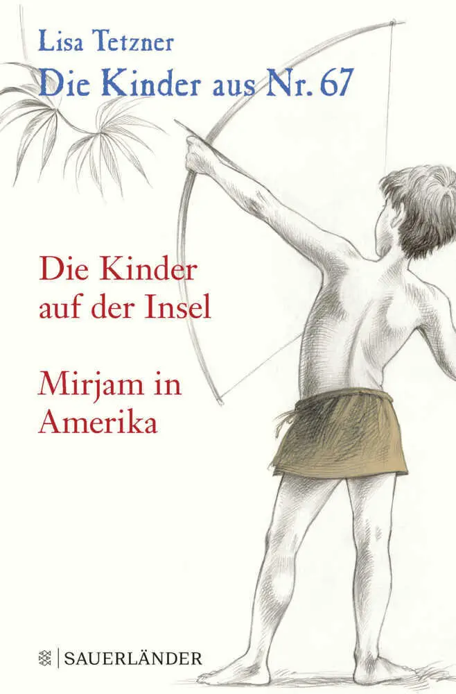 Cover: 9783733580018 | Die Kinder aus Nr. 67 | Die Kinder auf der Insel / Mirjam in Amerika