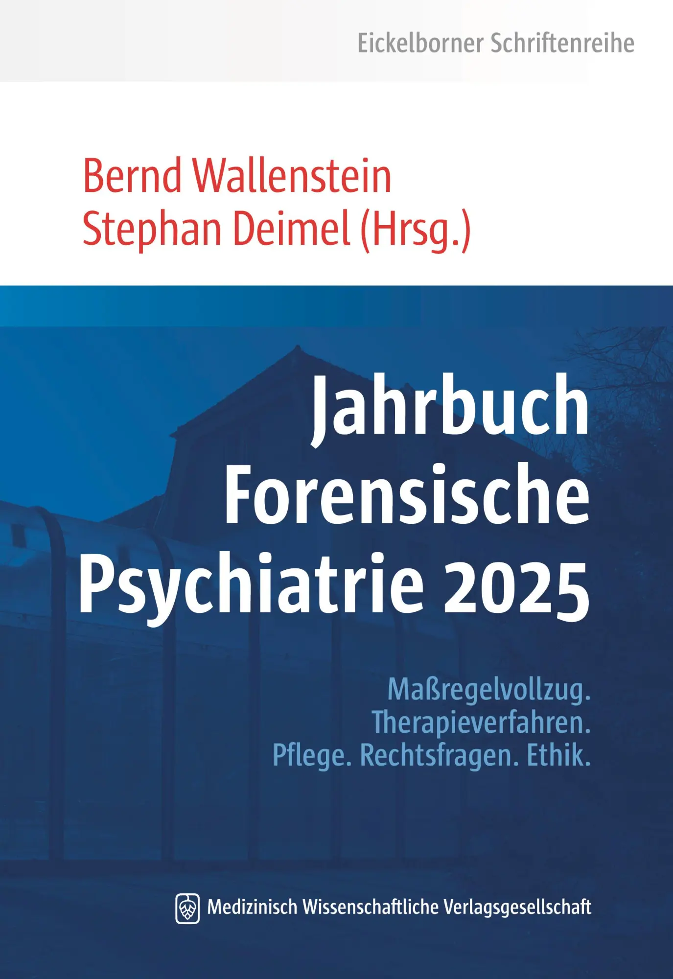 Cover: 9783775300018 | Jahrbuch Forensische Psychiatrie 2025 | Bernd Wallenstein (u. a.)