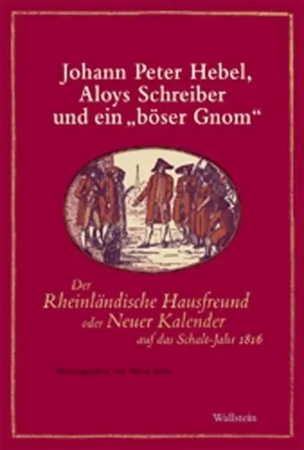 Cover: 9783835310018 | Johann Peter Hebel, Aloys Schreiber und ein 'böser Gnom' | Hebel