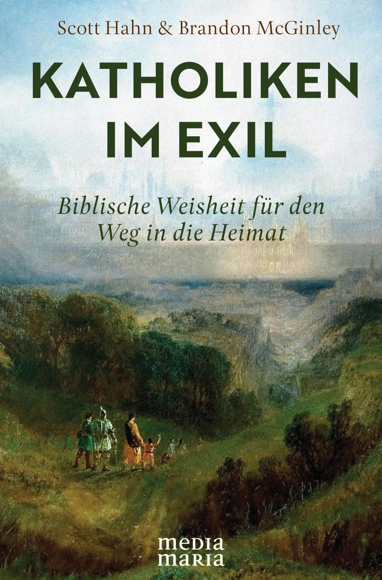 Cover: 9783911850018 | Katholiken im Exil | Biblische Weisheit für den Weg in die Heimat