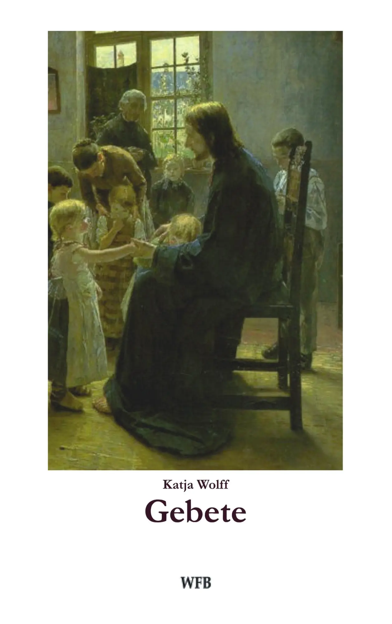 Cover: 9783930730018 | Gebete | Katja Wolff | Taschenbuch | Deutsch | 2004