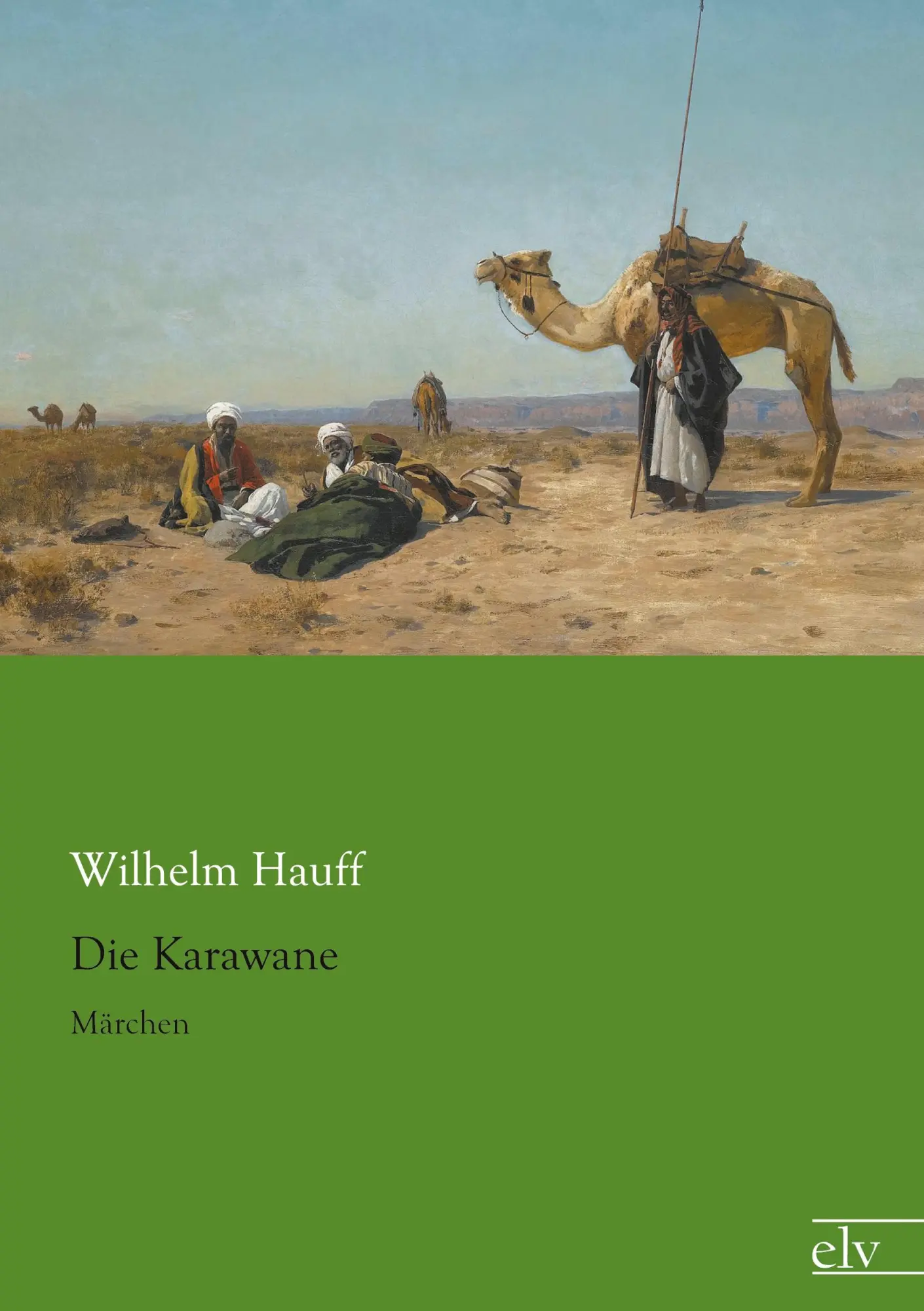 Cover: 9783959090018 | Die Karawane | Märchen | Wilhelm Hauff | Taschenbuch | 104 S. | 2015