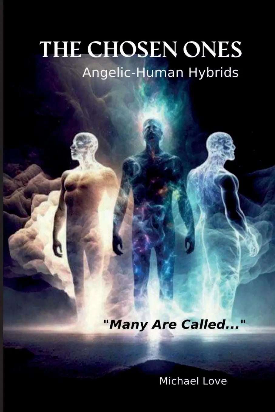 Cover: 9798218650018 | The Chosen Ones - Angelic-Human Hybrids | Michael Love | Taschenbuch
