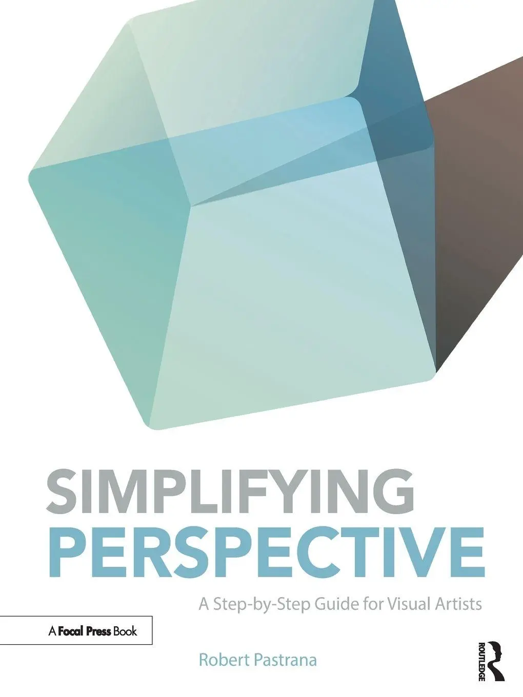 Cover: 9780415840118 | Simplifying Perspective | A Step-by-Step Guide for Visual Artists