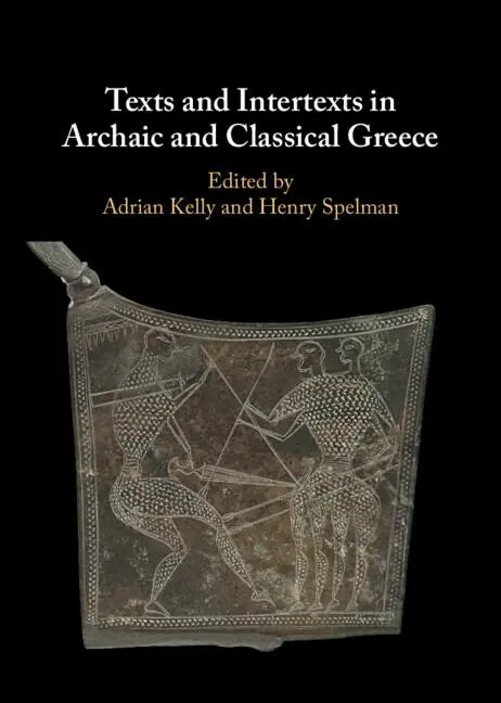 Cover: 9781108840118 | Texts and Intertexts in Archaic and Classical Greece | Kelly (u. a.)