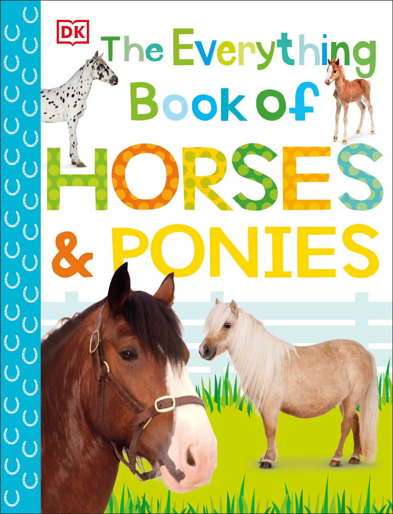 Cover: 9781465480118 | The Everything Book of Horses and Ponies | Dk | Taschenbuch | Englisch