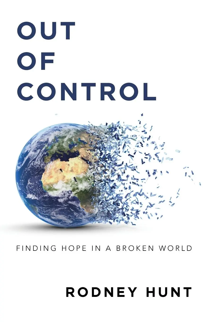 Cover: 9781512760118 | Out of Control | Finding Hope in a Broken World | Rodney Hunt | Buch