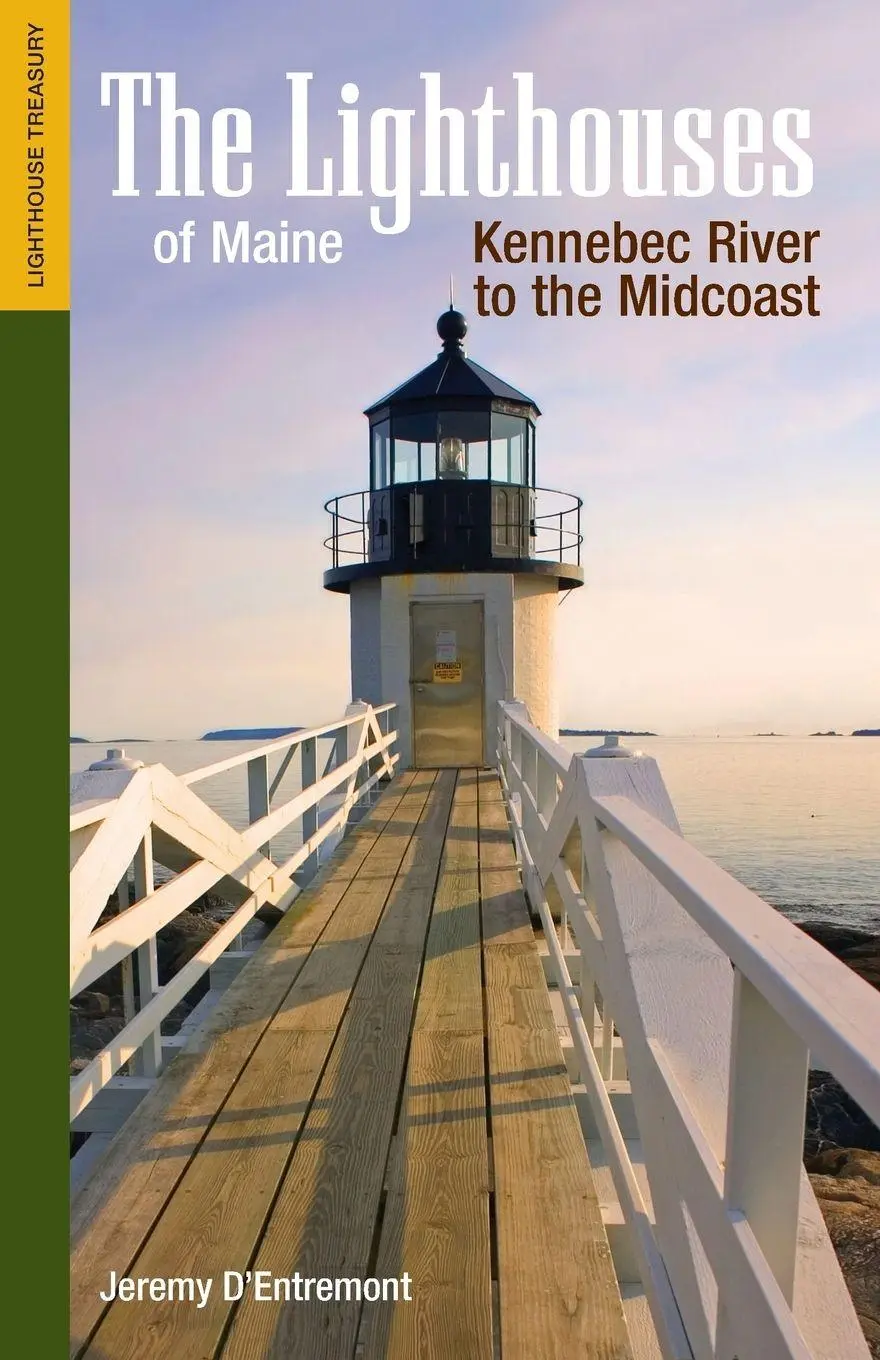 Cover: 9781938700118 | The Lighthouses of Maine | Kennebec River to the Midcoast | Buch