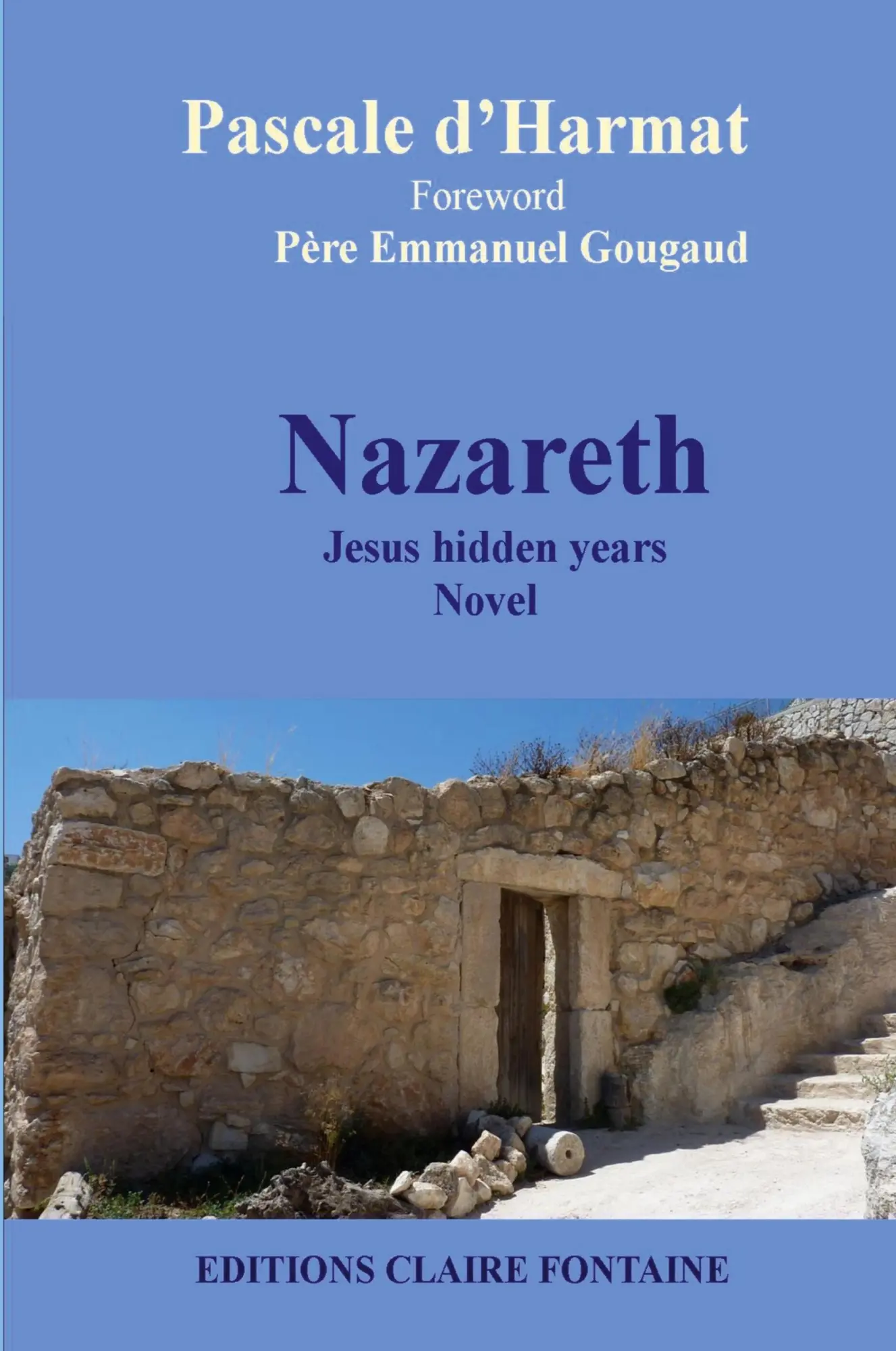 Cover: 9782363860118 | Nazareth, Jesus hidden years | Pascale D'Harmat | Taschenbuch | 2014