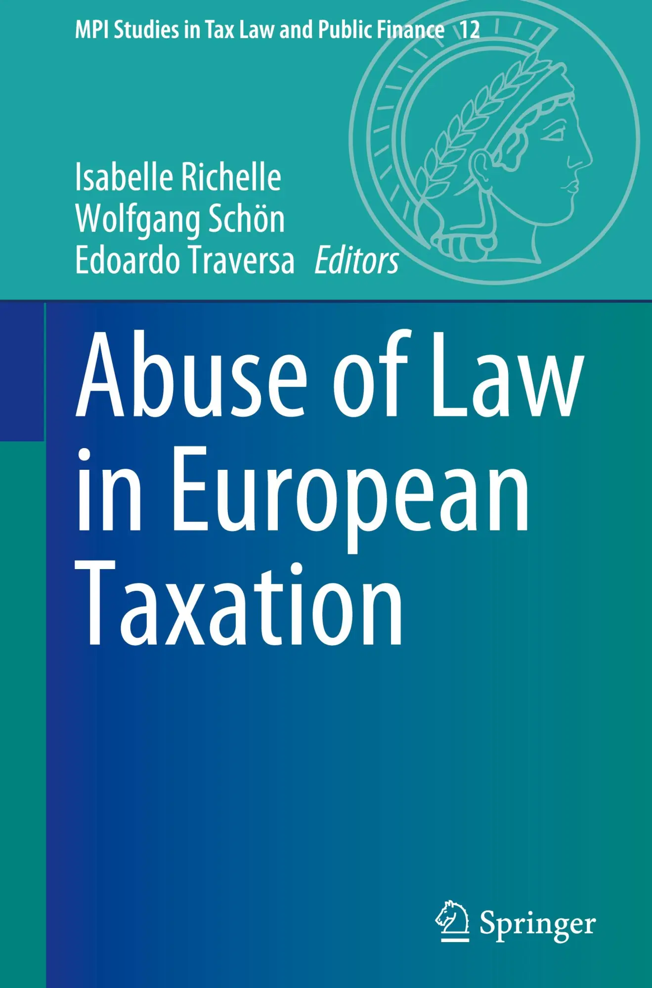 Cover: 9783031870118 | Abuse of Law in European Taxation | Isabelle Richelle (u. a.) | Buch
