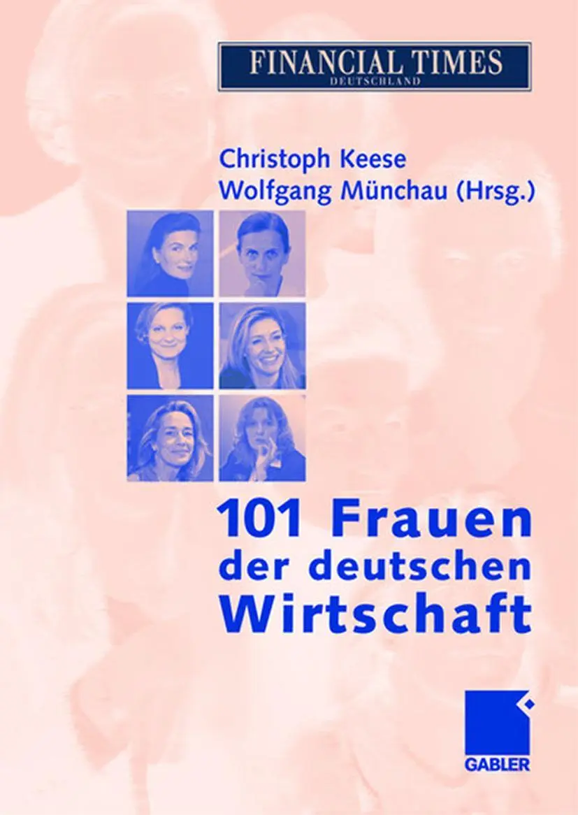 Cover: 9783409150118 | 101 Frauen der deutschen Wirtschaft | Wolfgang Münchau (u. a.) | Buch