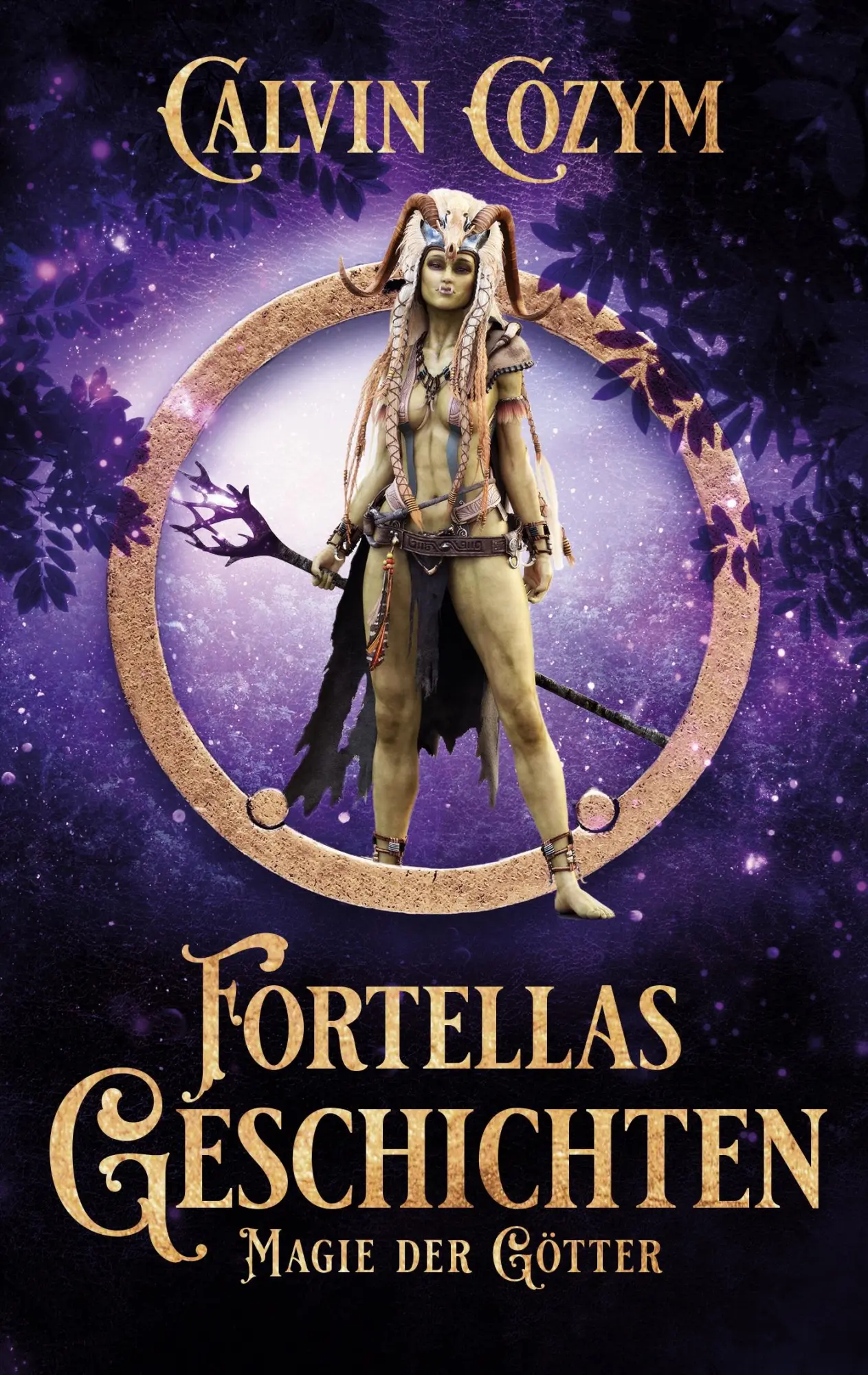Cover: 9783819250118 | Fortellas Geschichten | Magie der Götter | Calvin Cozym | Taschenbuch