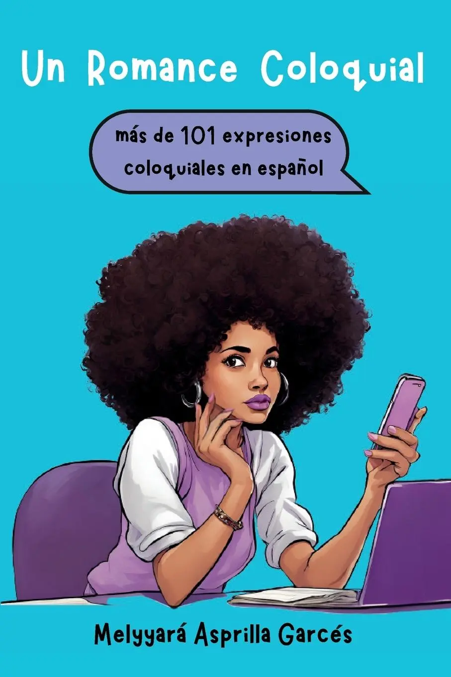 Cover: 9798897270118 | Un Romance Coloquial | Melyyara Asprilla Garces | Taschenbuch | 2025