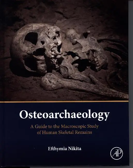 Cover: 9780128040218 | Osteoarchaeology | Efthymia Nikita | Buch | Gebunden | Englisch | 2017