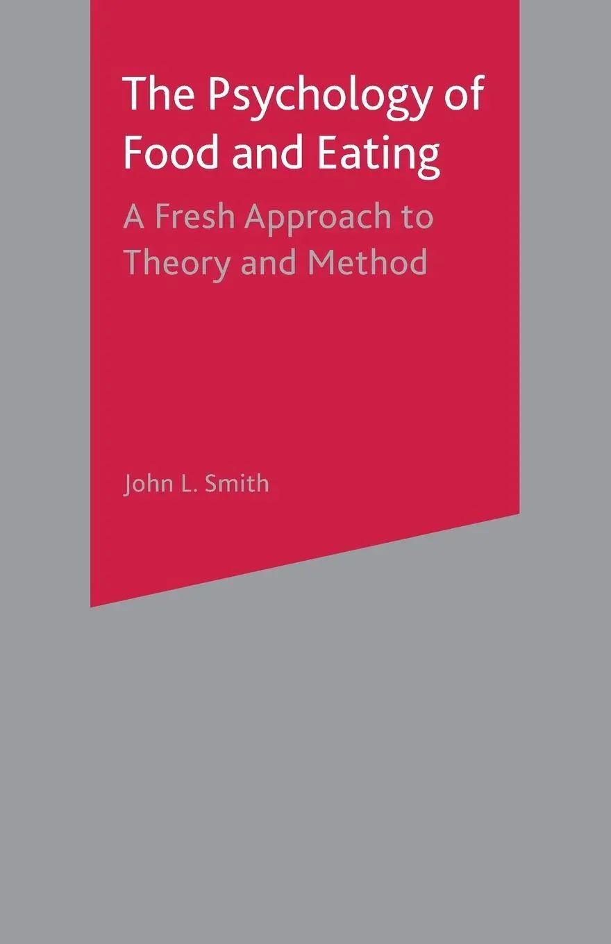 Cover: 9780333800218 | The Psychology of Food and Eating | John L. Smith | Taschenbuch | 2017
