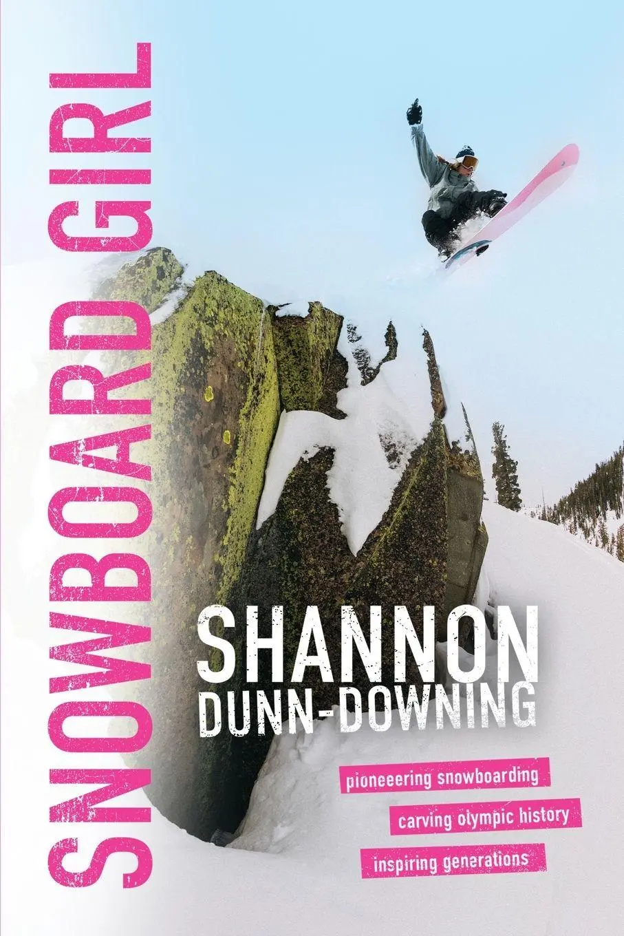Cover: 9781960230218 | Snowboard Girl | Shannon Dunn-Downing | Taschenbuch | Englisch | 2025