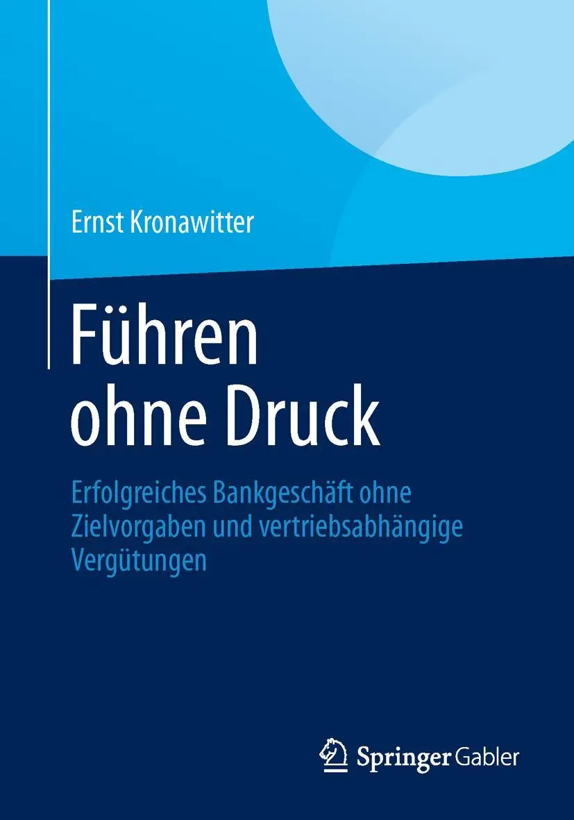 Cover: 9783658010218 | Führen ohne Druck | Ernst Kronawitter | Taschenbuch | xiv | Deutsch