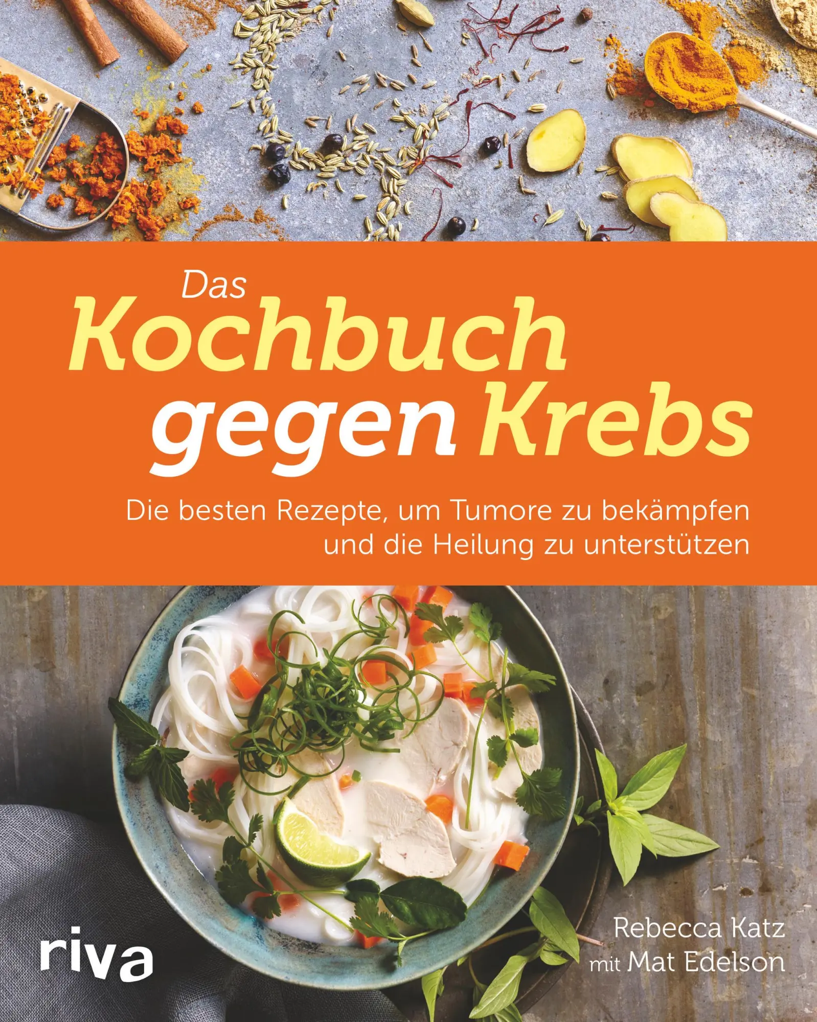 Cover: 9783742300218 | Das Kochbuch gegen Krebs | Rebecca Katz | Buch | 240 S. | Deutsch