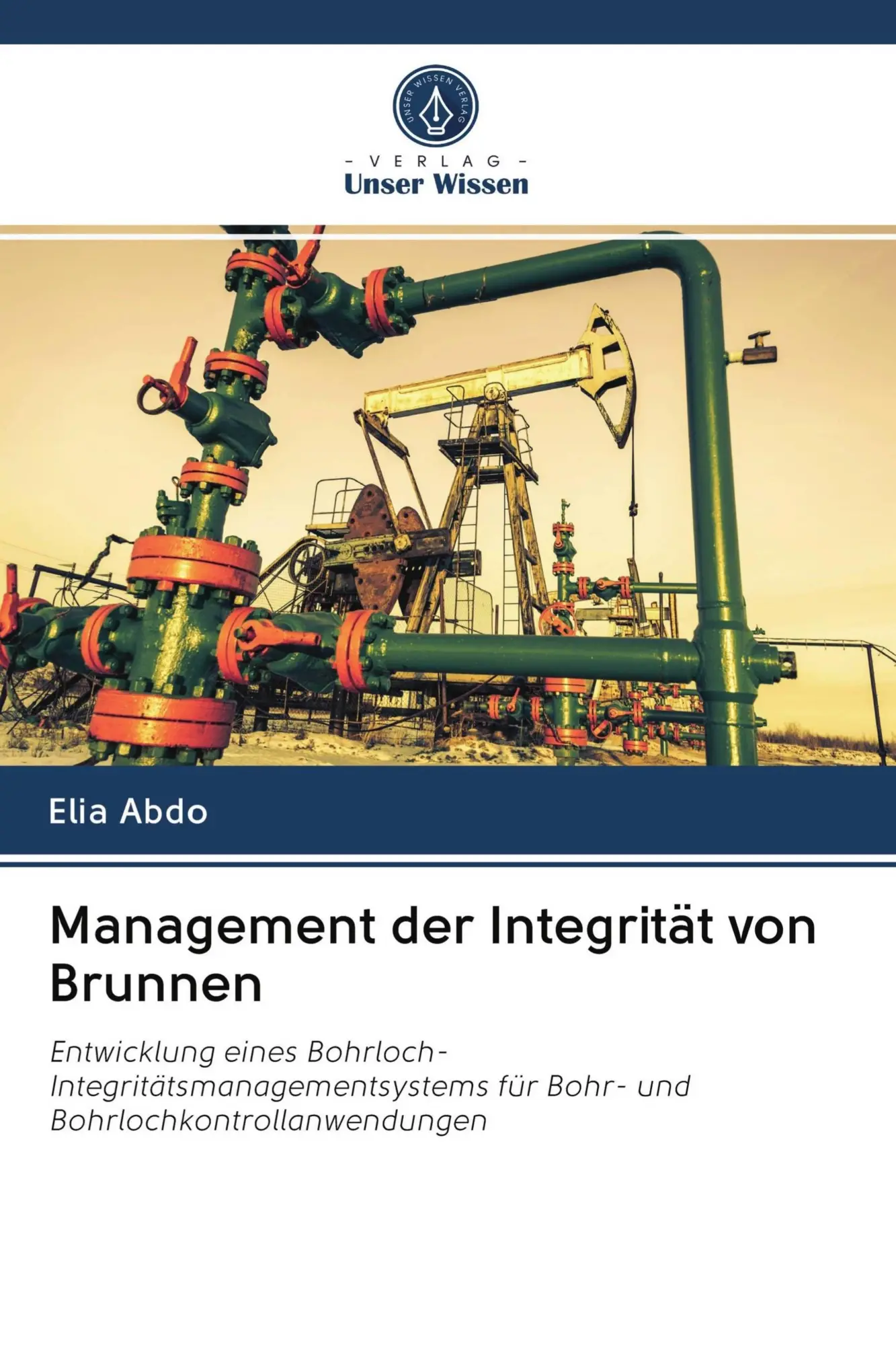 Cover: 9786202690218 | Management der Integrität von Brunnen | Elia Abdo | Taschenbuch | 2020