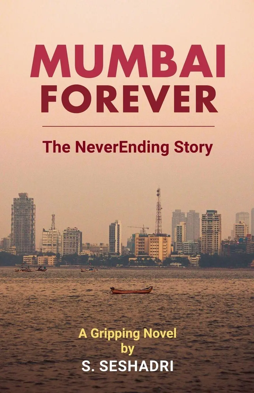 Cover: 9788197930218 | Mumbai Forever | The NeverEnding Story | S. Seshadri | Taschenbuch