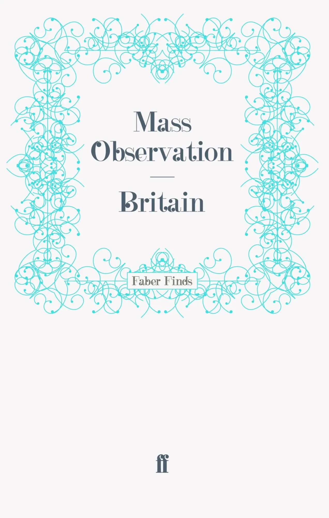 Cover: 9780571250318 | Britain | Mass Observation | Taschenbuch | 246 S. | Englisch | 2011