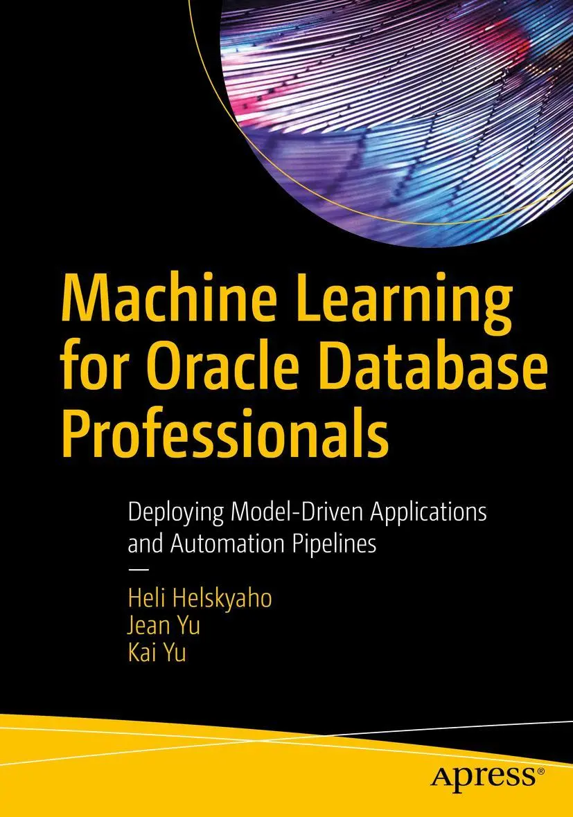Cover: 9781484270318 | Machine Learning for Oracle Database Professionals | Helskyaho (u. a.)