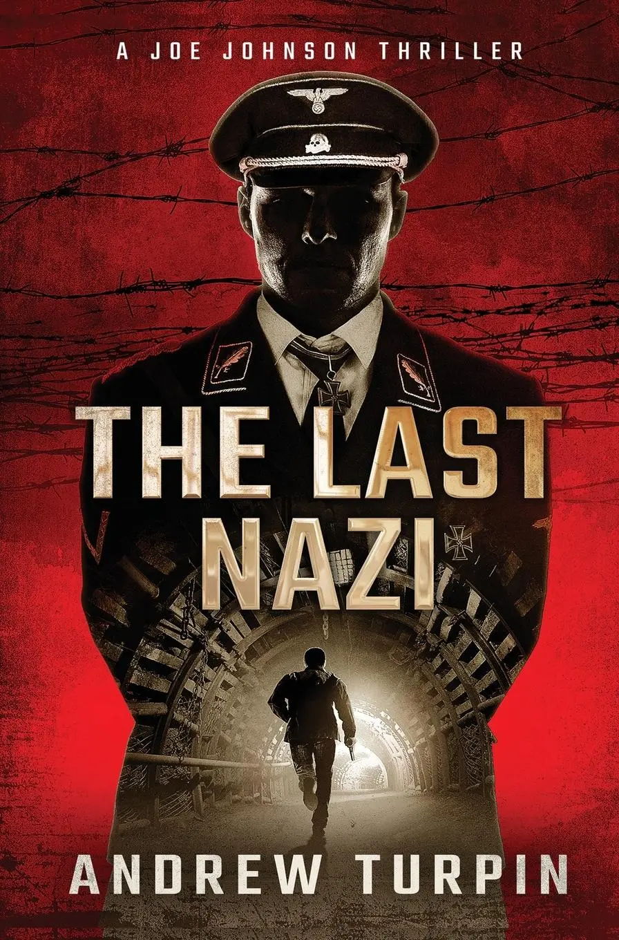 Cover: 9781788750318 | The Last Nazi | A Joe Johnson Thriller, Book 1 | Andrew Turpin | Buch