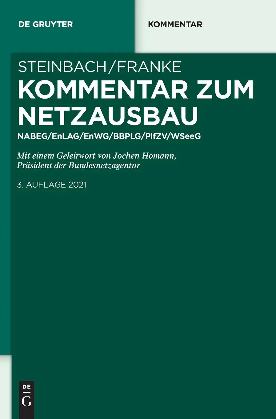 Cover: 9783110670318 | Kommentar zum Netzausbau | NABEG/EnLAG/EnWG/BBPlG/PflZV/WindSeeG