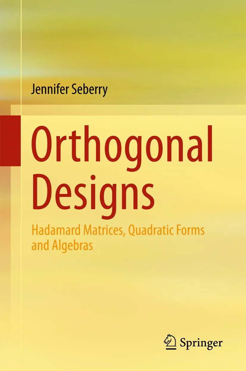 Cover: 9783319590318 | Orthogonal Designs | Hadamard Matrices, Quadratic Forms and Algebras