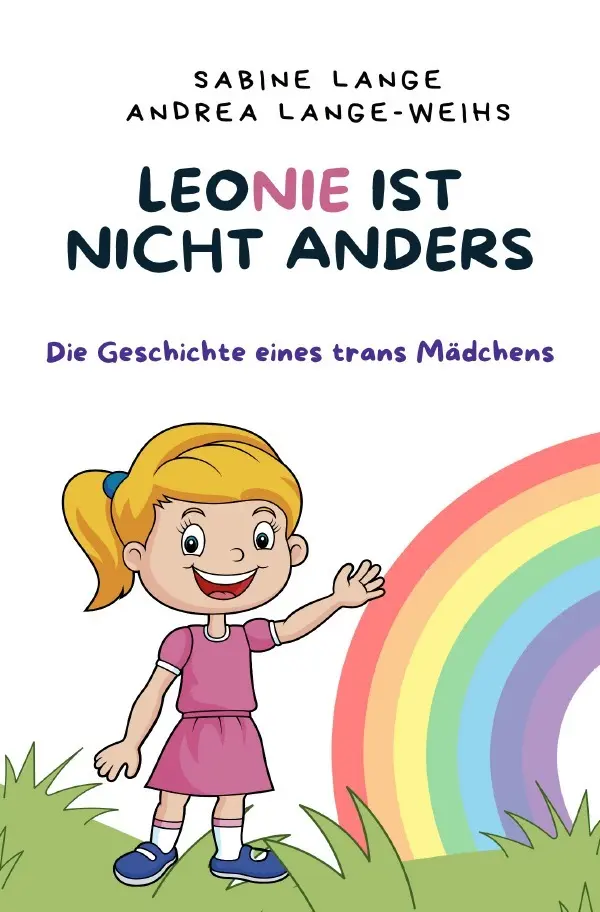 Cover: 9783819780318 | Leonie ist nicht anders | Die Geschichte eines trans Mädchens. DE