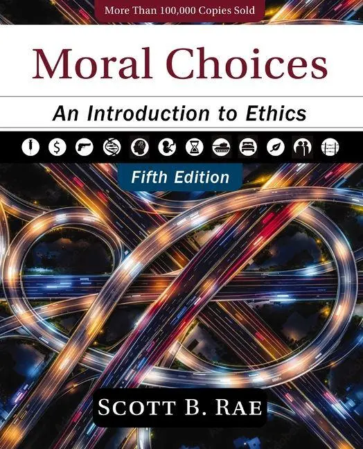 Cover: 9780310180418 | Moral Choices, Fifth Edition | An Introduction to Ethics | Scott Rae