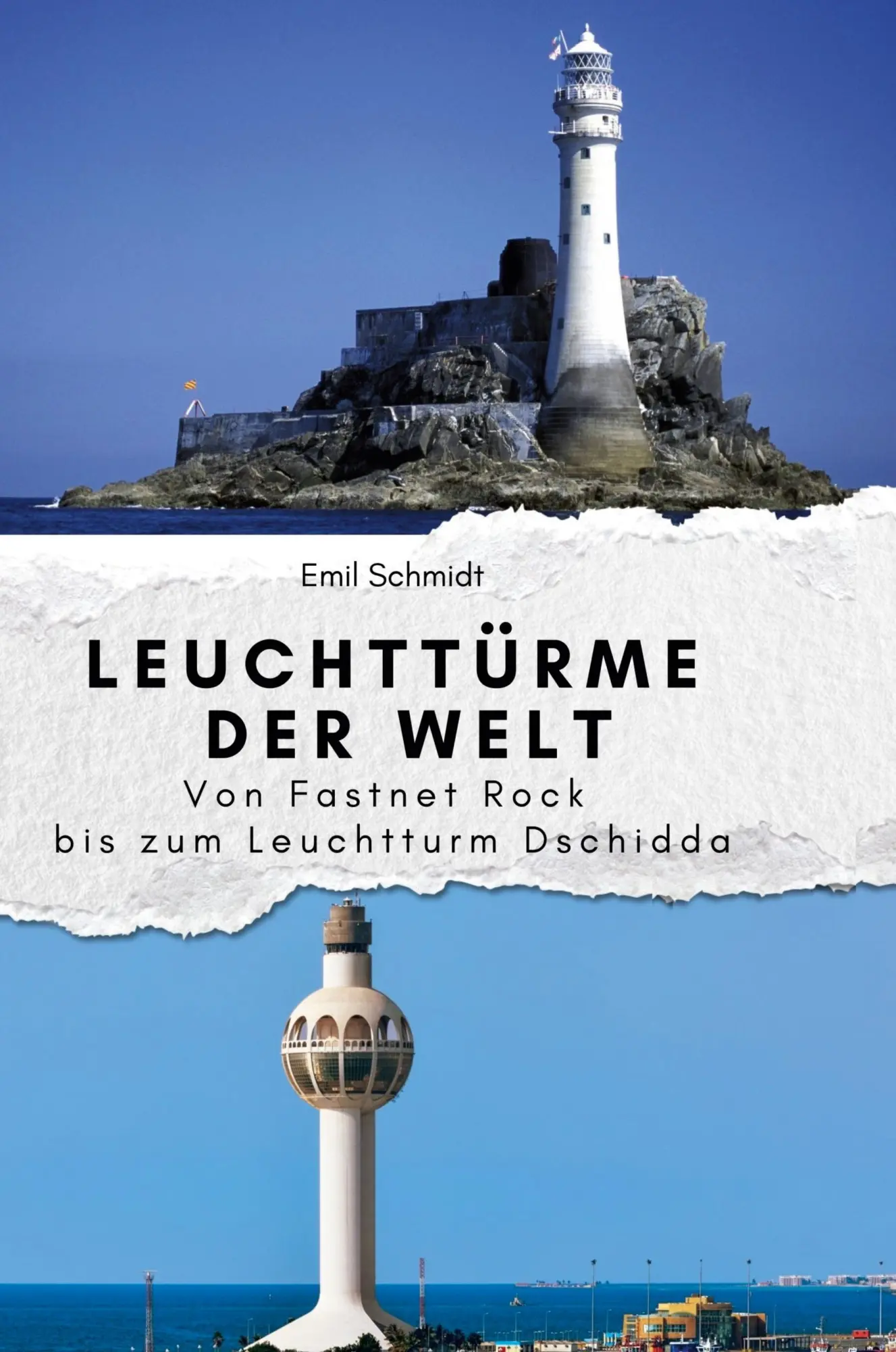 Cover: 9783759140418 | Leuchttürme der Welt | Von Fastnet Rock bis zum Leuchtturm Dschidda