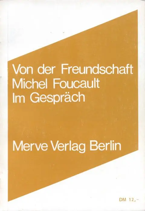Cover: 9783883960418 | Von der Freundschaft als Lebensweise | Im Gespräch | Michel Foucault