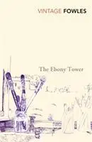 Cover: 9780099480518 | The Ebony Tower | John Fowles | Taschenbuch | Kartoniert / Broschiert