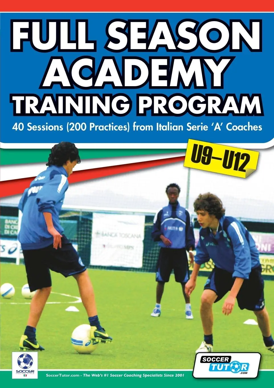 Cover: 9780957670518 | Full Season Academy Training Program U9-12 - 40 Sessions (200...