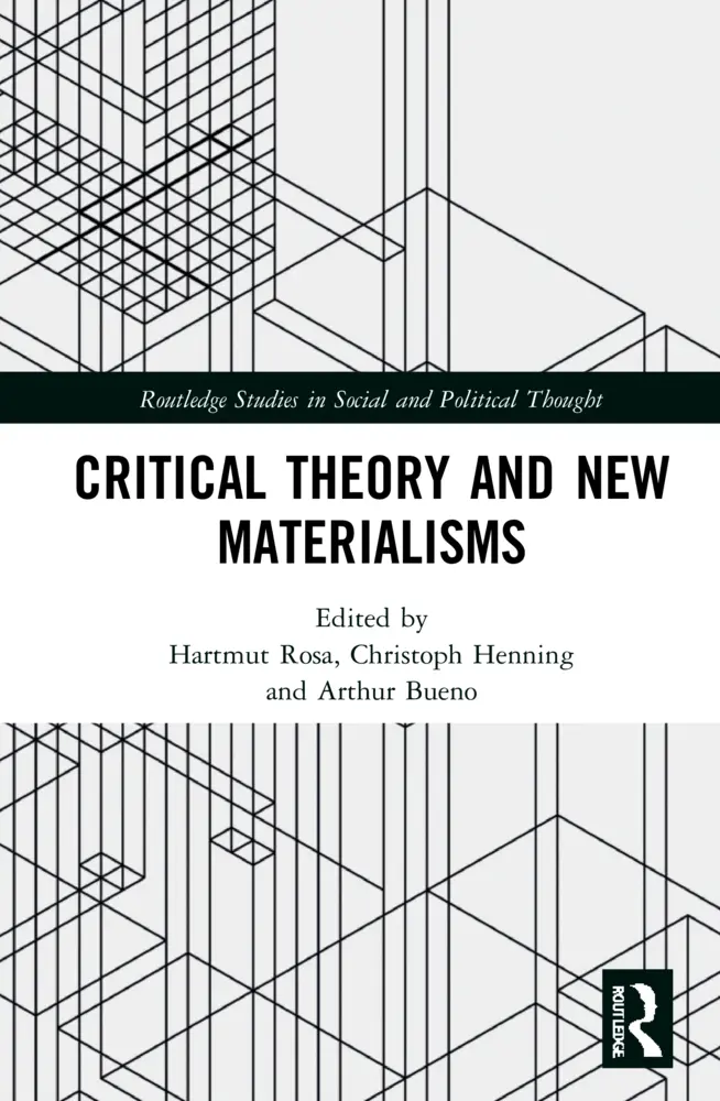 Cover: 9781032020518 | Critical Theory and New Materialisms | Hartmut Rosa (u. a.) | Buch