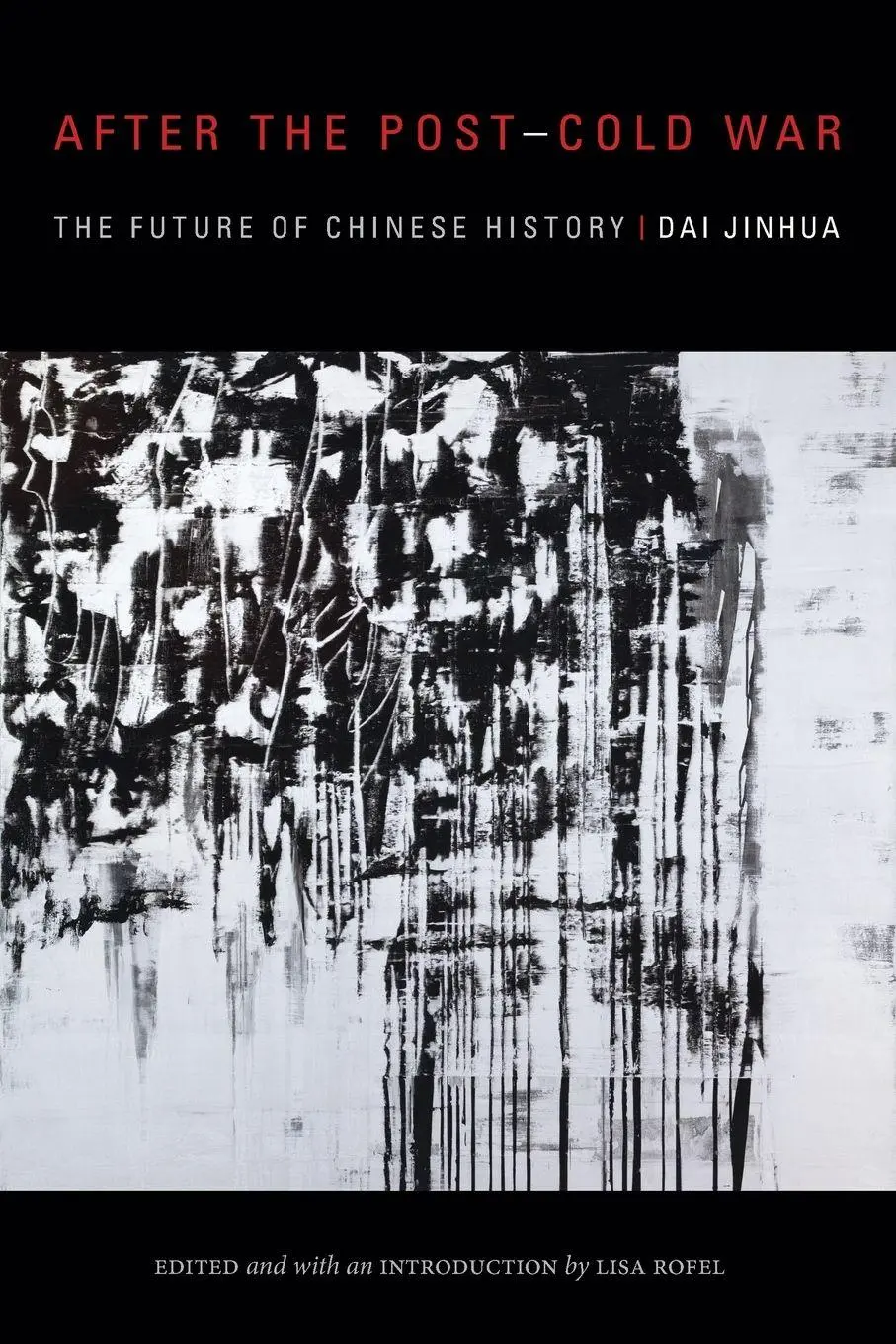 Cover: 9781478000518 | After the Post-Cold War | The Future of Chinese History | Jinhua Dai