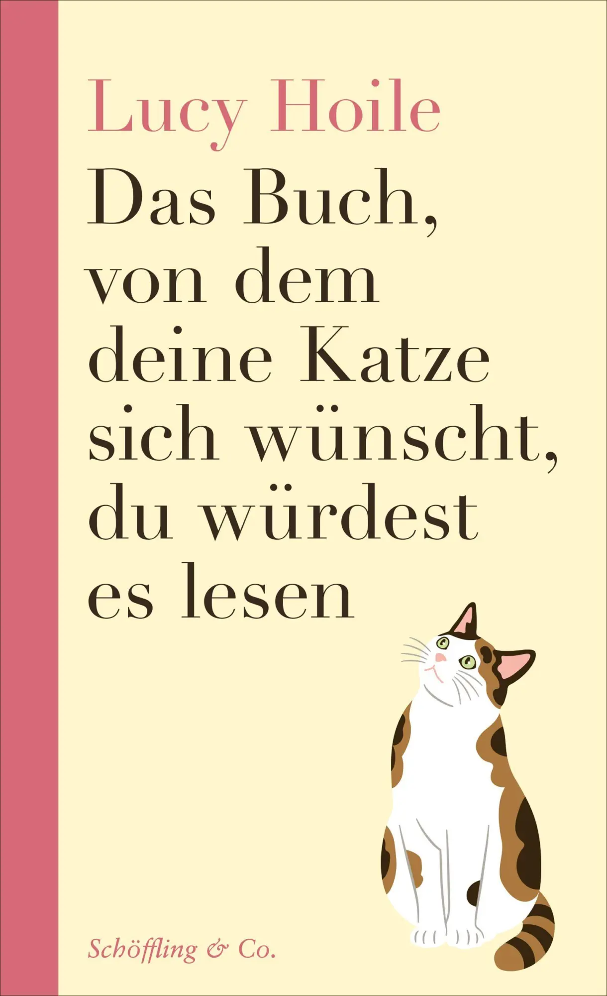 Cover: 9783690970518 | Das Buch, von dem deine Katze sich wünscht, du würdest es lesen | Buch