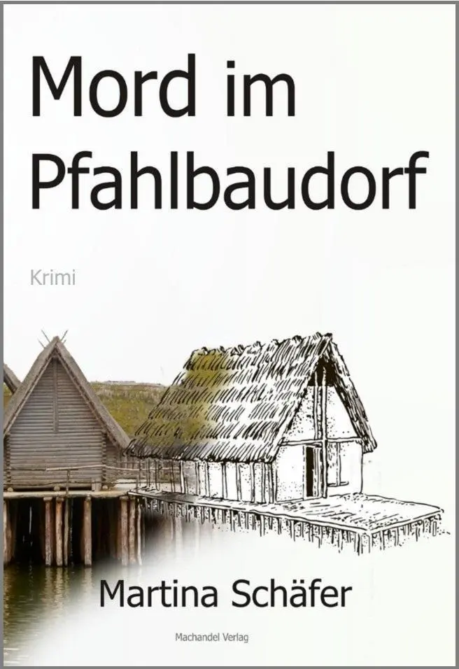 Cover: 9783959590518 | Schäfer, M: Mord im Pfahlbaudorf | Martina Schäfer | Taschenbuch