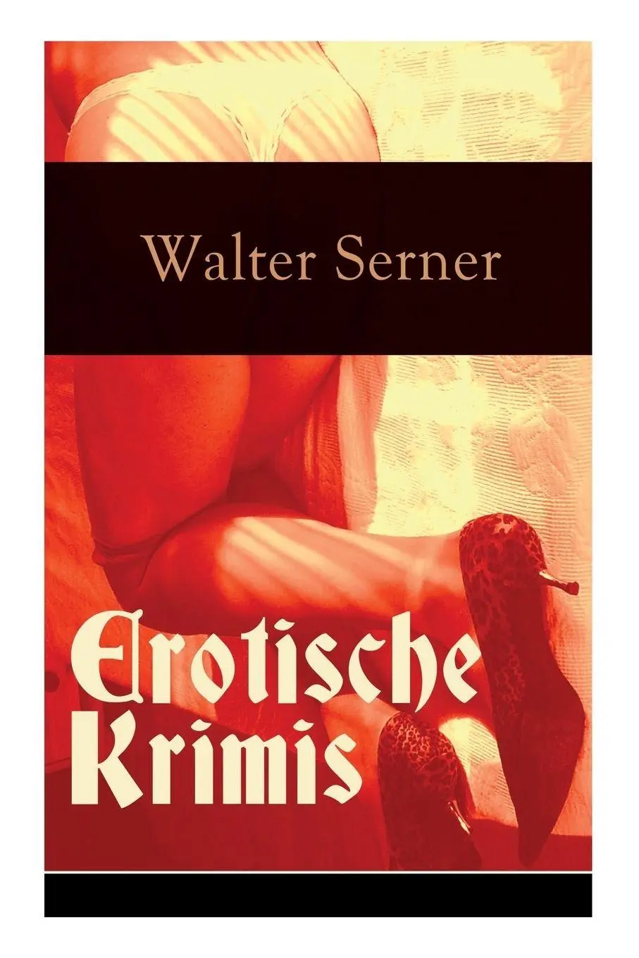 Cover: 9788026860518 | Erotische Krimis | 27 Erotikthrillern | Walter Serner | Taschenbuch
