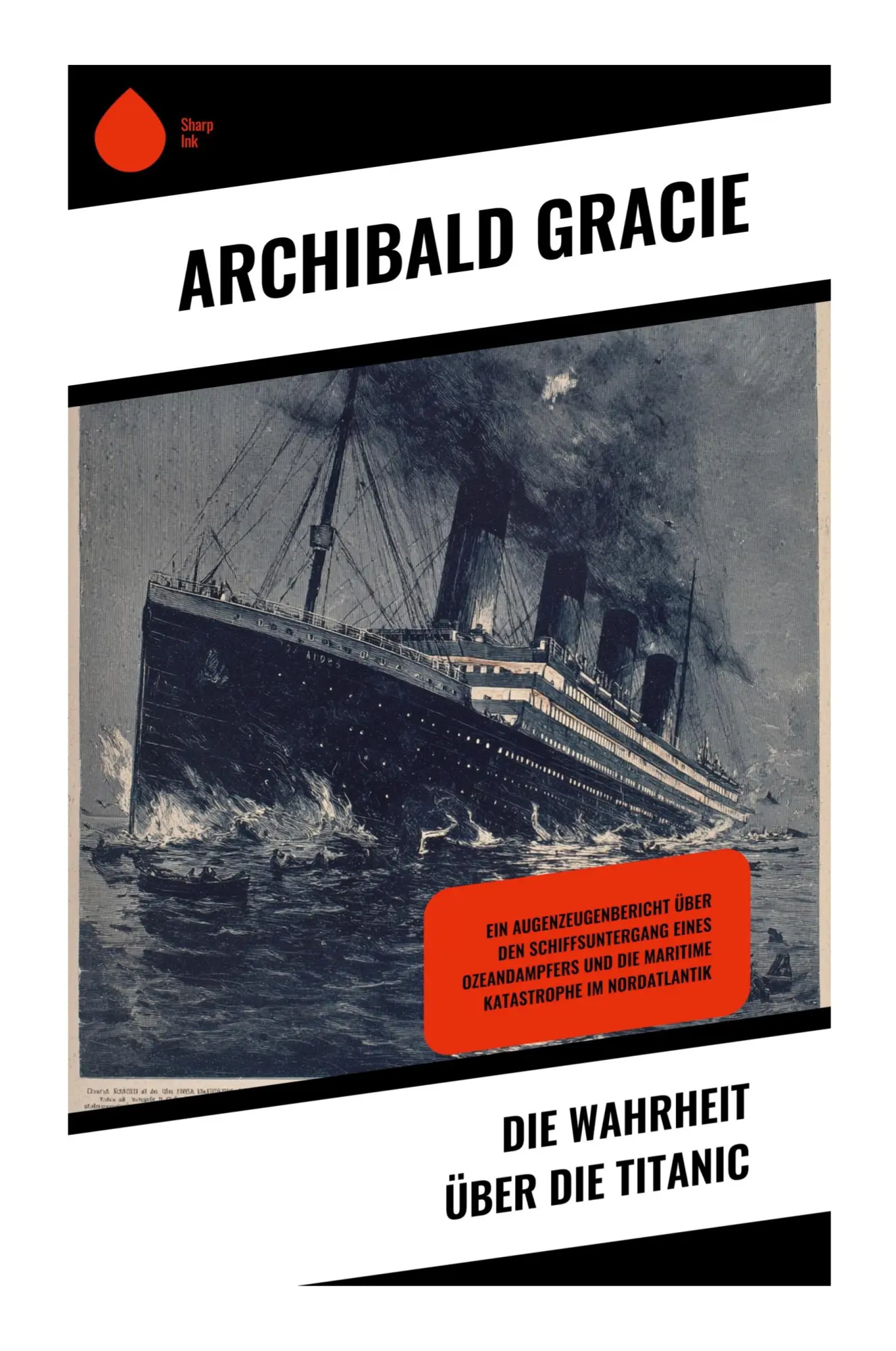 Cover: 9788028390518 | Die Wahrheit über die Titanic | Archibald Gracie | Taschenbuch | 2025