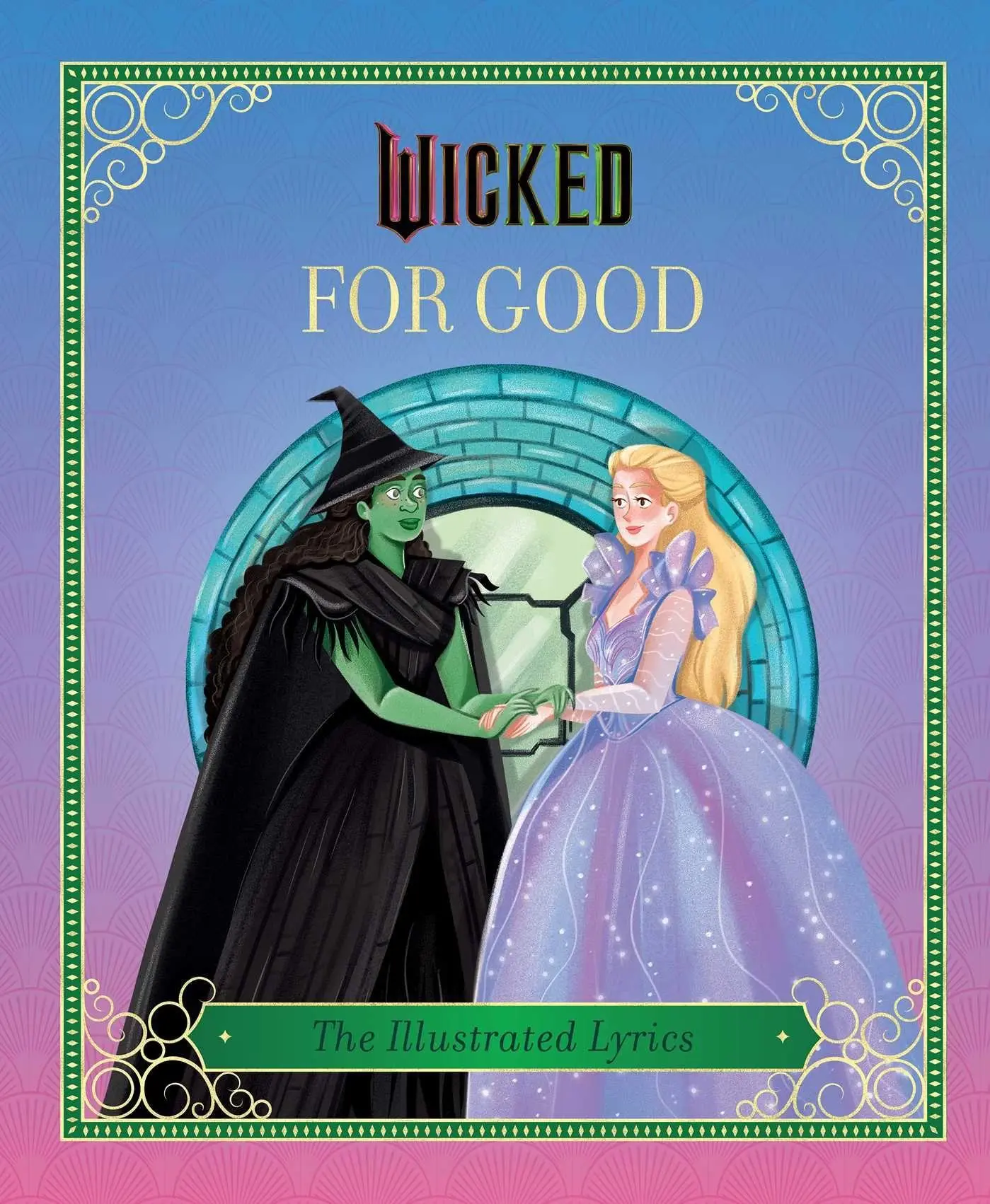 Cover: 9798337400518 | Wicked: For Good | (The Illustrated Lyrics) | Elena Iarussi | Buch