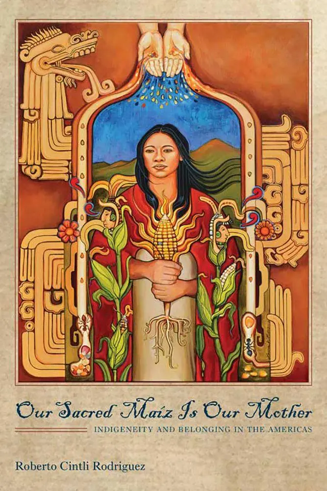 Cover: 9780816530618 | Our Sacred Maíz Is Our Mother | Roberto Cintli Rodríguez | Taschenbuch