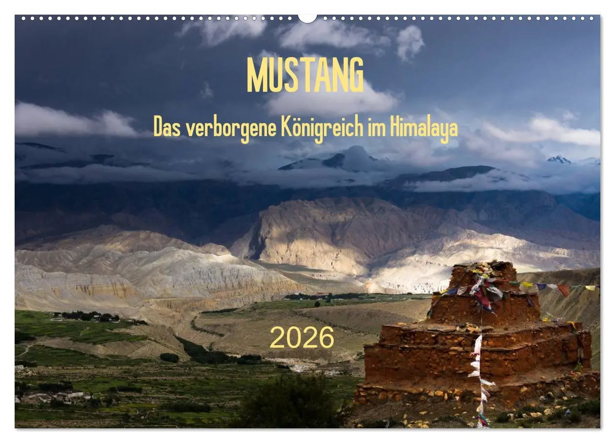 Cover: 9783516020618 | MUSTANG - das verborgene Königreich im Himalaya (Wandkalender 2026...
